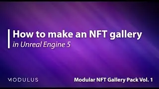 How to make an NFT gallery in Unreal Engine 5 | Tutorial | Modular NFT Gallery Pack Vol. 1