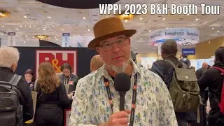 WPPI 2023 | B&H Booth Tour
