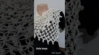 Gola, xale e len&ccedil;o de croch&ecirc;! Bel&iacute;ssima pe&ccedil;a f&aacute;cil de fazer. #crochet #gola #feitoamao #xale