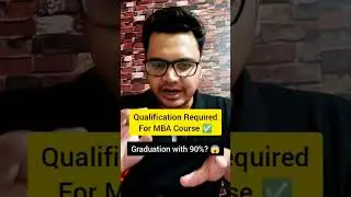 You are Not Eligible 😱 | MBA Course Eligibility | Qualification required for MBA | #shorts