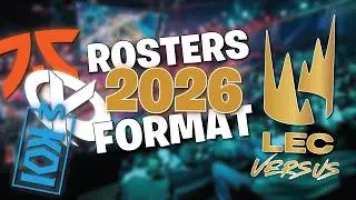 LEC 2026 : NOUVEAUX ROSTERS + FORMAT EN 3 MINUTES