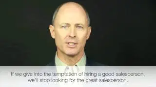 Why Your Good Salespeople Will Keep You From Having a Great Sales Team