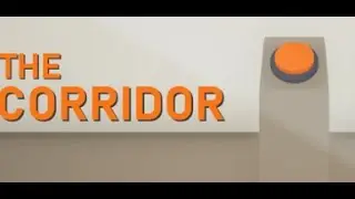 Playing The Corridor. This Game Is Crazy (Completing the game 100%)