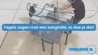 Tegels zagen met een tegelzaagmachine, zo doe je dat! | Thomaboor.nl