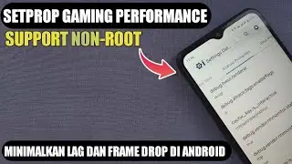 ANDROID NON-ROOT PAKAI SETPROP GAMING PERFORMANCE ! CARA MEMINIMALKAN LAG DAN PATAH-PATAH DI ANDROID
