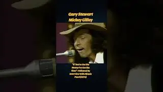 Gary Stewart and Mickey Gilley Performing on Pop Goes The Country TV Show in 1976 And an Interview W