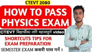 HOW TO PASS PHYSICS EXAM#HOW TO PASS SEMESTER EXAM#HOW TO PASS CTEVT FINAL EXAM#@n2tutorial