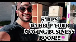 MOVING IS BOOMING!!!! 5 TIPS TO GROW YOUR MOVING BUSINESS 2025