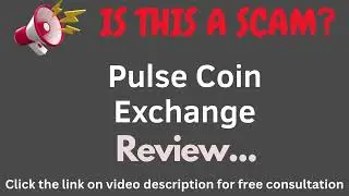 Pulsecoin-exchange.com Review: THIS IS A SCAM? (Pulse Coin Exchange)