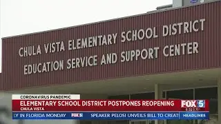 Chula Vista Elementary School District Postpones Reopening
