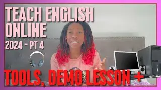 Tools and Methods to Teach English Online |  What I do and you can too!