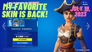 MY FAVORITE SKIN IN FORTNITE IS BACK! JULY 19th ITEM SHOP!