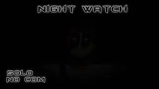 Night Watch [Roblox] - Full walkthrough - [Solo, No com, Horror]
