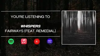 Emotional Post-Hardcore - Whispers - By Fairways Featuring Remedial
