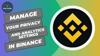 How to Manage Your Privacy and Analytics Settings on Binance (2024)