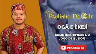 Como identificar Og&atilde; e Ekeji no jogo de b&uacute;zios ?