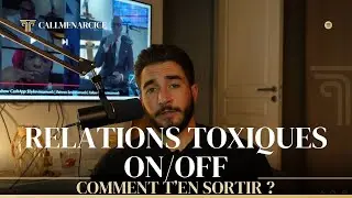 BARRE-TOI de cette relation toxique ON/OFF. 