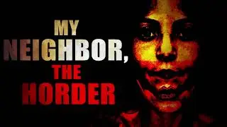 &ldquo;My Neighbor, The Horder&rdquo; | Creepypasta Storytime