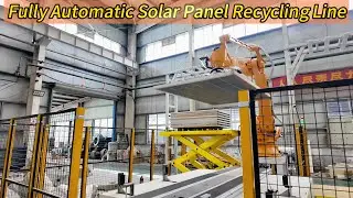 Fully Automatic Solar Panel Recycling Line | Clean & Efficient PV Disposal