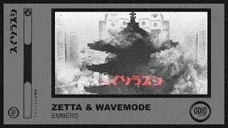 Zetta & Wavemode - Embers [DUBSTEP]