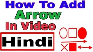 How to add arrow in videos Hindi// video me arrow kaise lagaye