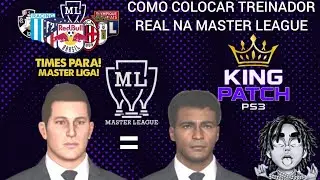 COMO COLOCAR TREINADOR REAL NA MASTER LEAGUE KING PATCH