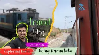 Going Karnataka 2025 || Bankura to Karnataka || train travel