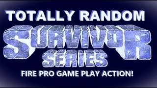 Another Totally Random Survivor Series!