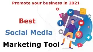 How to promote your business in 2021 | Best Social Media Marketing Tool | #SMM #marketingtool