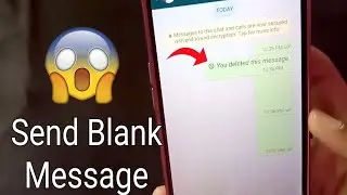 How To Send Blank Message On Whatsapp 2020 || Send Blank Message On Whatsapp