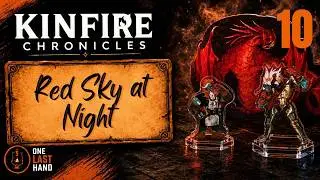 Kinfire Chronicles: Night&rsquo;s Fall Ep.10 &mdash; Red Sky at Night | Full Campaign Playthrough