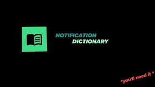 Notification Dictionary : The App