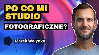 Czy fotograf potrzebuje własnych czterech ścian? (Marek Wołynko)