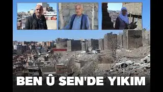 Ben û Sen'de yıkım: Çadır kurup burada yaşayacağız