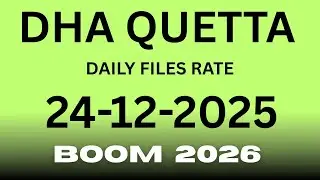 DHA Quetta Daily Files Rate | Boom Boom Expected in January 2026 🚀📈