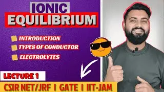 Ionic Equilibrium | Lec-1 | Introduction & Syllabus | CSIR NET/JRF | GATE | IIT-JAM |
