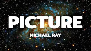 Michael Ray - Picture ( Song )