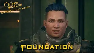 [107] Foundation (Main Quest) | The Outer Worlds Playthrough
