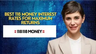Best 118 Money Interest Rates for Maximum Returns