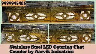 Stainless Steel LED Catering Chat Counter For Banquet Or Marriage Hall  By Aarvik Industries.
