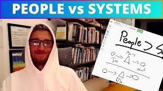 People VS Systems - Which to focus on?