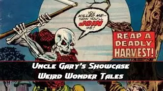 Uncle Gary's Showcase: Weird Wonder Tales