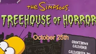 Oct 25th:  Simpson&rsquo;s Treehouse of Horror Countdown Calendar 