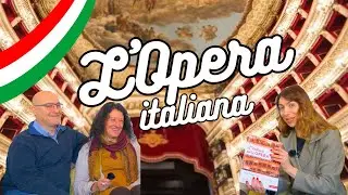 L'Opera italiana: storia, compositori e teatri (🇺🇸 / 🇮🇹 sottotitoli)