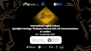 International Digital Culture & Heritage Festival - XR Demonstrations | London 2023
