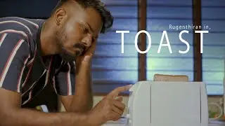'Toast' - One Minute Short Film