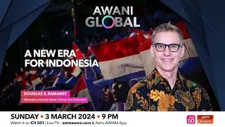 AWANI Global: A New Era For Indonesia