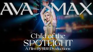 AVA MAX: Child of the Spotlight (2021 Documentary)