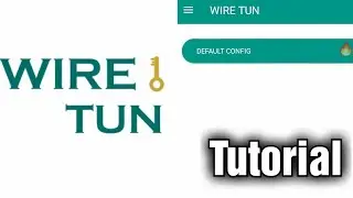 Как использовать WireTun || Как пользоваться WireTun