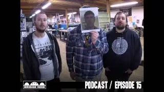 Bridge Nine Podcast - Episode 15